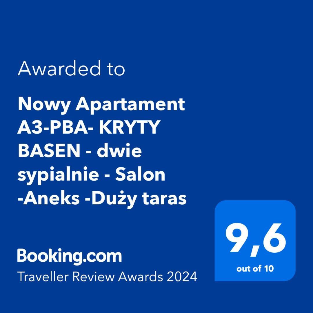 Nowy A3-pba- Kryty Basen - Dwie Sypialnie - Salon -aneks -duzy Taras Apartment *